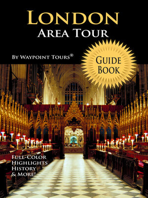 cover image of London Area Tour Guide Book (Waypoint Tours Full Color Series): Your personal tour guide for London Area travel adventure!